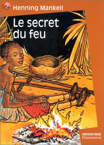 couverture de : Le Secret du feu