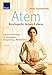 Atem - Kraftquelle deines Lebens by 