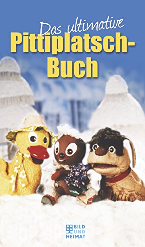 Download Das ultimative Pittiplatsch-Buch Download Das ultimative Pittiplatsch-Buch