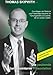 Die packende betriebsinterne Präsentation: Grundlagen der Rhetorik und Präsentationstechnik für Führungskräfte und solche, die es werden wollen. Zahlreiche Übungen und Checklisten by Thomas Skipwith