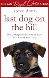 Image de The Last Dog on the Hill (The Pan Real Lives Series Book 3) (English Edition)