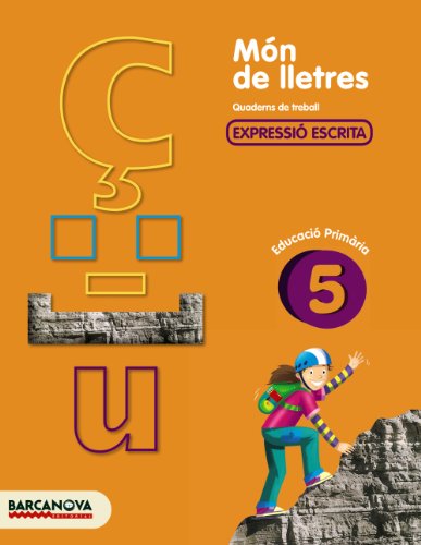 Món de lletres 5 (Materials EducatiusCicle SuperiorLlengua Catalana): Quadern de treball d'express