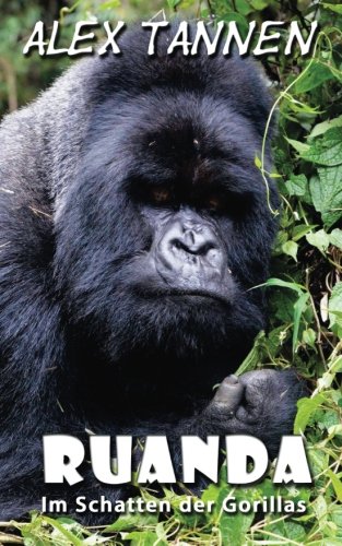 Download Ruanda: Im Schatten der Gorillas Download Ruanda: Im Schatten der Gorillas