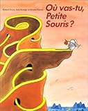 Où vas-tu, Petite Souris ?