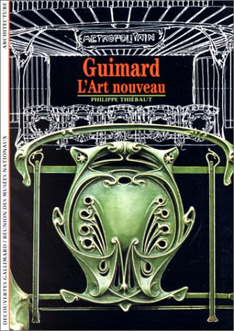 couverture de : Guimard, l'Art nouveau