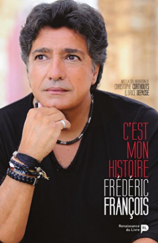 Frédéric François: C'est mon histoire (SOCIETE) Frédéric François: C'est mon histoire (SOCIETE)
