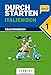 Durchstarten - Italienisch - Neubearbeitung: 1. Lernjahr - Erklärung und Training mit Lösungen und CD by 