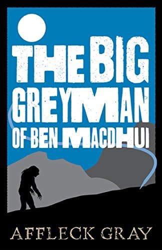 The Big Grey Man of Ben MacDhui
