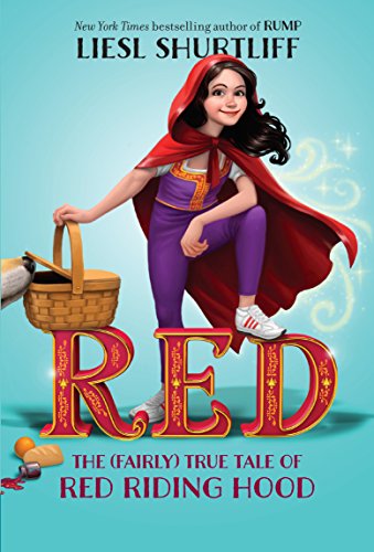Preisvergleich Produktbild Red: The (Fairly) True Tale of Red Riding Hood
