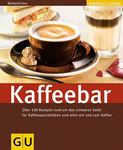 Cover zum Buch Kaffeebar: Über 100 Rezepte rund um d...