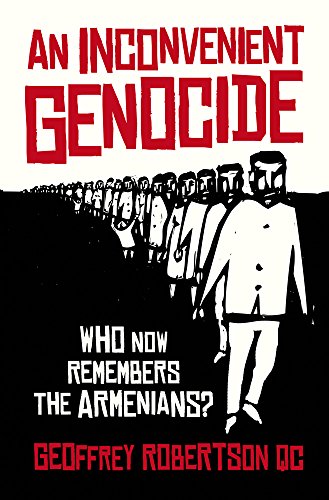 Télécharger An Inconvenient Genocide: Who Now Remembers the Armenians? livre En ligne