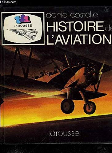 Histoire de l'aviation Histoire de l'aviation