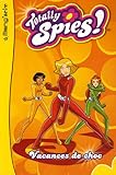 Image de Totally Spies !, Tome 3 : Vacances de choc