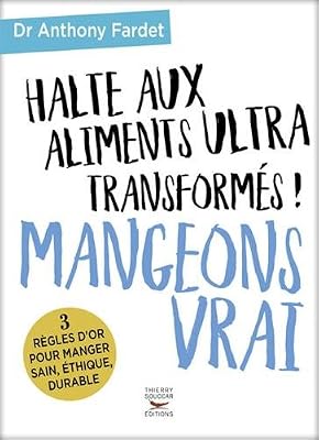 THIERRY SOUCCAR halte aux aliments ultra transformés !