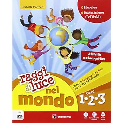 Raggi Di Luce Nel Mondo Con E Book Con Espansione Online Per La 1 2 E 3 Classe Elementare Pdf Download Pakaltorinsssssdss