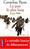 LE JOUR LE PLUS LONG. : 6 juin 1944