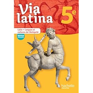 Via latina Latin - Langues et cultures de l'Antiquité - 5e - Livre élève - Ed. 2017 Livre en Ligne Via latina Latin - Langues et cultures de l'Antiquité - 5e - Livre élève - Ed. 2017 Livre en Ligne - Telecharger Ebook