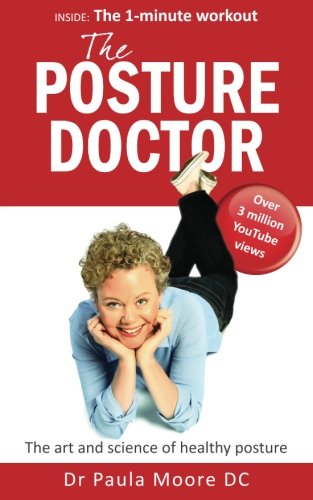 Download The Posture Doctor: The art and science of healthy posture Download The Posture Doctor: The art and science of healthy posture
