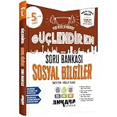 ANKARA YAYINLARI 5.SINIF G&Uuml;&Ccedil;LENDİREN SOSYAL BİLGİLER SORU BANKASI 2027