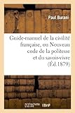 Image de Guide-manuel de la civilité française, ou Nouveau code de la politesse et du savoir-vivre (Éd.1879)