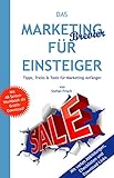 Das Marketing-Brevier für Einsteiger: Tipps, Tricks & Tools für Marketing-Anfänger by Stefan Frisch