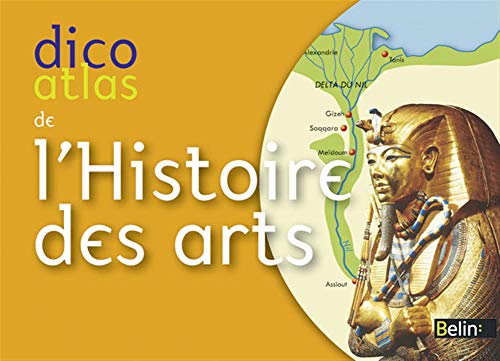 Télécharger Dico Atlas de l'Histoire des Arts Livre PDF Gratuit