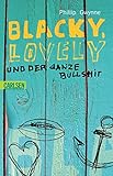 Cover zum Buch Blacky, Lovely und der ganze Bullshit