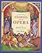 The Barefoot Book of Stories from the Opera (Barefoot Beginners S.) by 