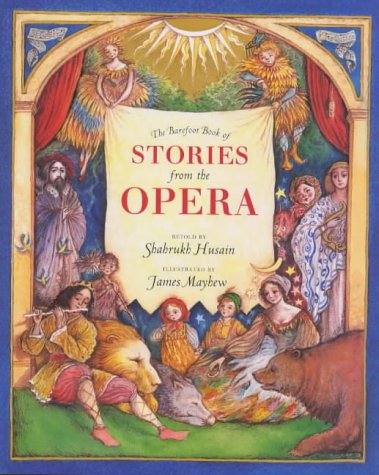 The Barefoot Book of Stories from the Opera (Barefoot Beginners S.)