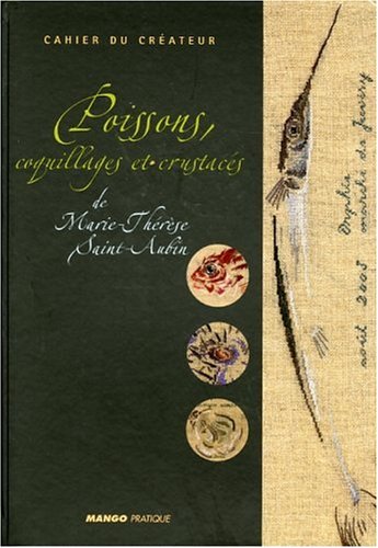 couverture de : Poissons, coquillages et crustac&eacute;s de Marie-Th&eacute;r&egrave;se Saint...