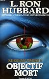 Mission Terre, Tome 6 : Objectif Mort