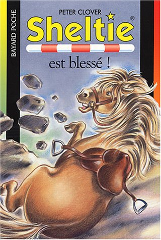 couverture de : Sheltie est bless&eacute; !