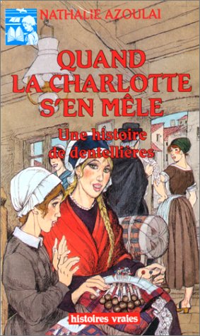 couverture de : Quand la Charlotte s'en m&ecirc;le