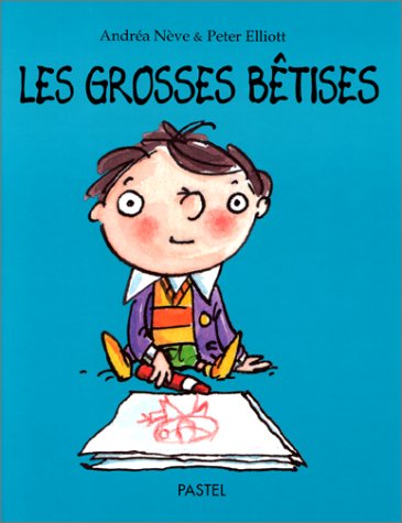 couverture de : Les grosses b&ecirc;tises