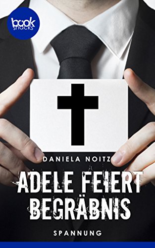 Cover zum Buch Adele feiert Begräbnis