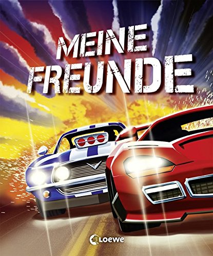 Preisvergleich Produktbild Meine Freunde (Rennautos) (Eintragbücher)