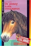 Un poney très courageux