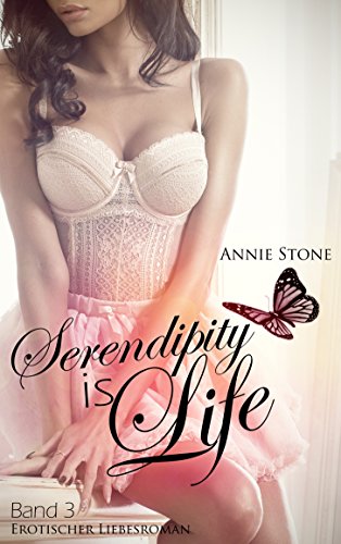 Serendipity is life: Erotischer Liebesroman (She flies with her own wings 3)