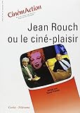 Jean rouch ou le cinema-plasiri by 