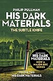 The Subtle Knife: His Dark Materials 2 (English Edition) by Philip Pullman