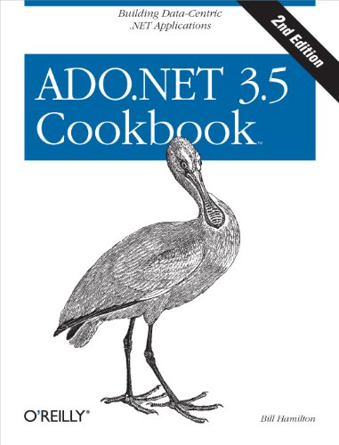 ADO.NET 3.5 Cookbook: Building Data-Centric .NET Applications (Cookbooks (O'Reilly)) (English Edition)