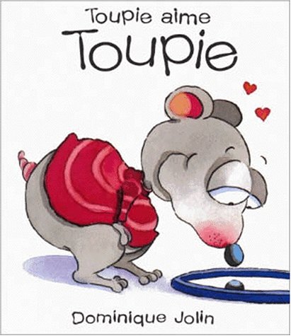 couverture de : Toupie aime Toupie