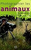 Photographier les animaux : Guide pratique