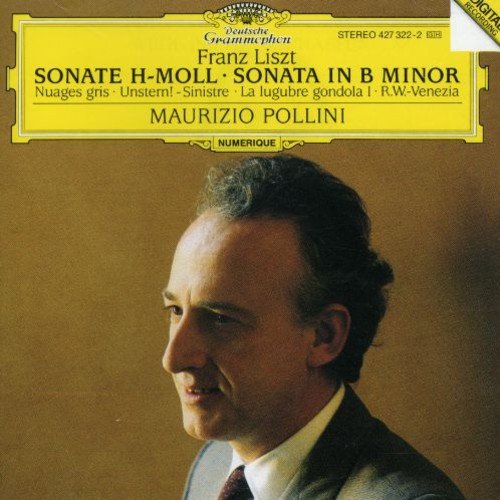 Liszt: Sonata in B minor; Nuages gris; Unstern! Sinistre; La lugubre gondola; R.W.-Venezia