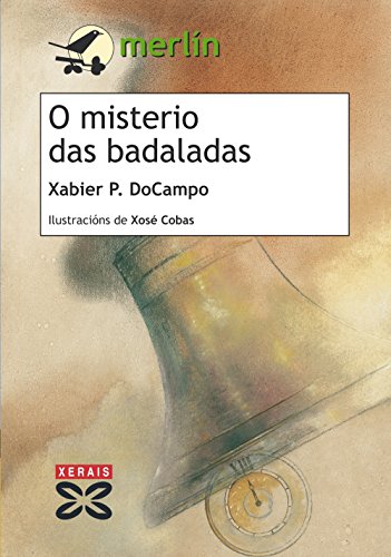 O misterio das badaladas (Infantil E XuvenilMerlínDe 11 Anos En Diante)