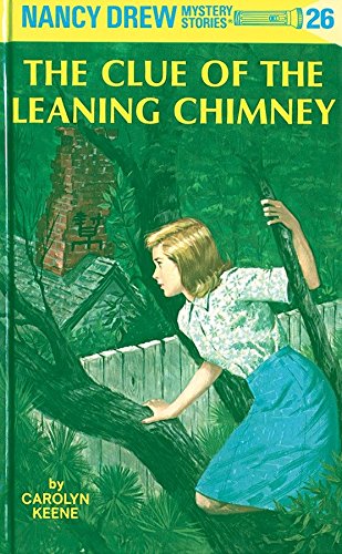 Nancy Drew 26: the Clue of the Leaning Chimney [Hardcover] Keene, Carolyn