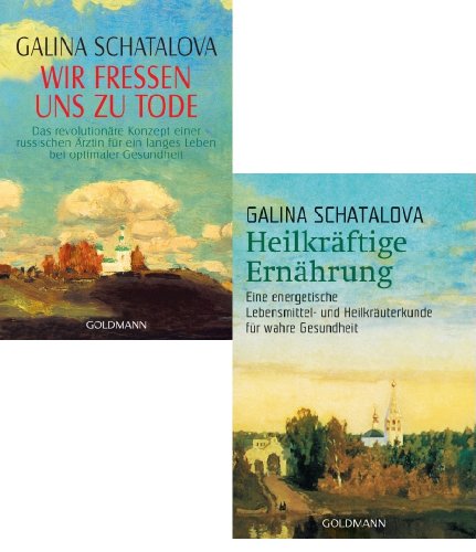 Preisvergleich Produktbild Galina Schatalova: Wir fressen uns zu Tode und Heilkräftige Ernährung als Set