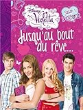 Violetta : Jusqu'au bout du rêve...