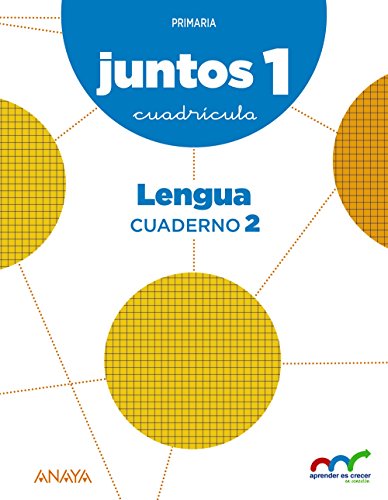 Aprender es crecer juntos 1º Cuadrícula Cuaderno de Lengua 2 (Aprender es crecer juntos en conexión)