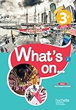 What's on... anglais cycle 4 / 3e - Livre élève - éd. 2017
